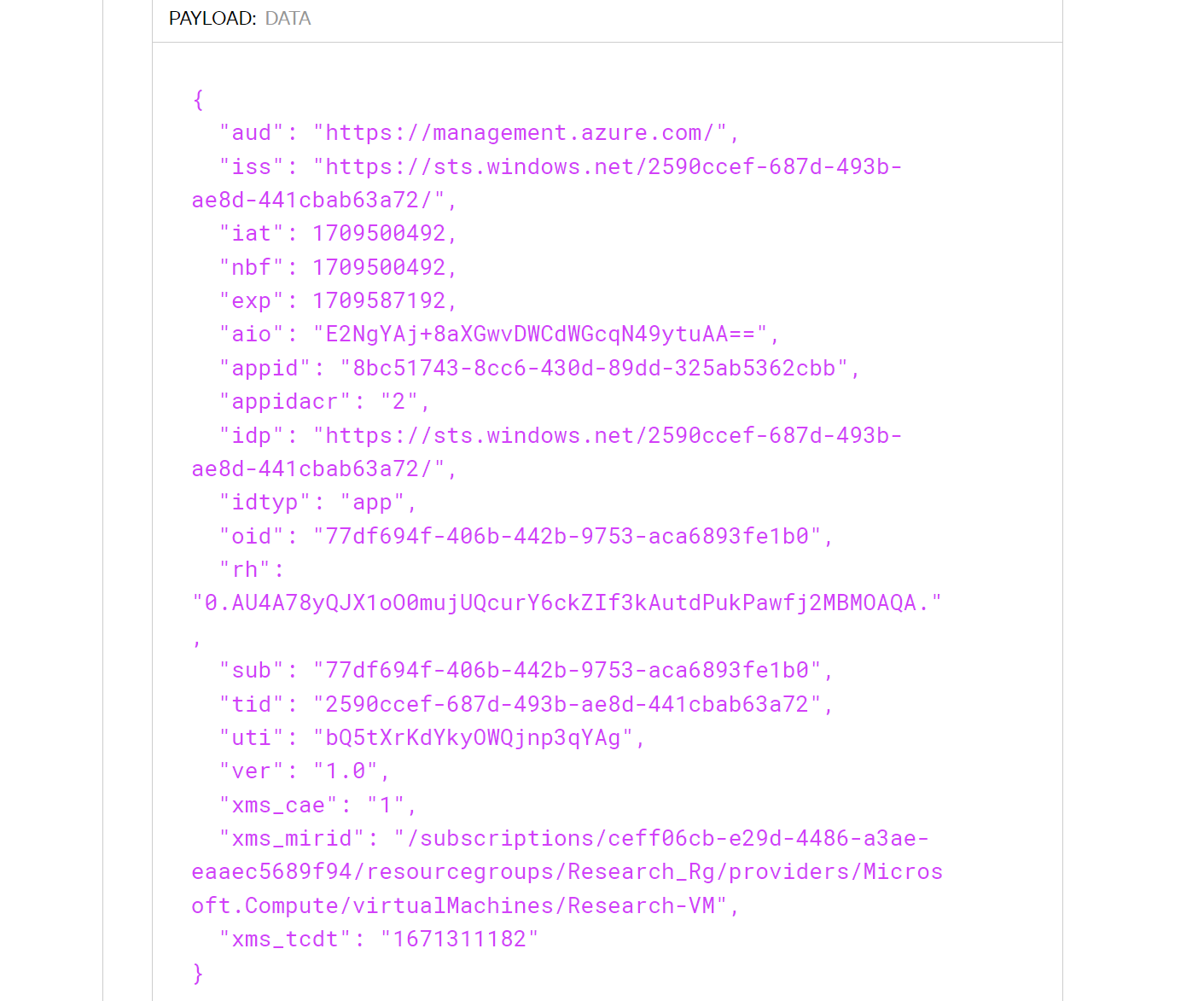 • lss = this contains the tenant id • oid = the object id • xms_mirid = the full resource ID