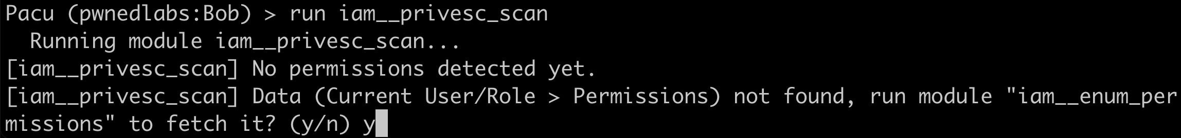 Execute the run iam__privesc_scan command to scan for permission misconfigurations in the environment and see